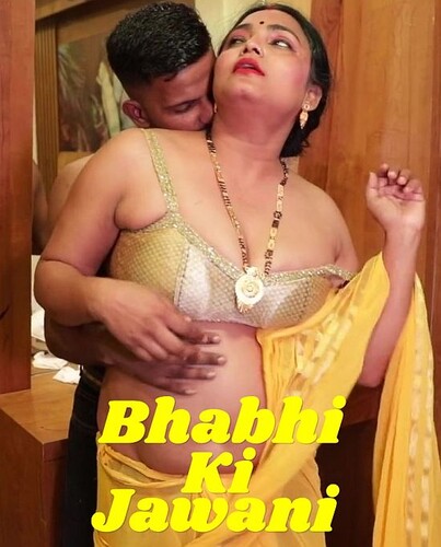 Bhabhi Ki Jawani (2025) UnCut